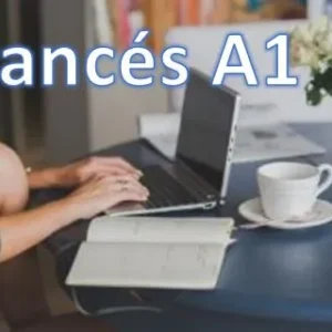 Curso de Francés. Prepraración de Examen A1